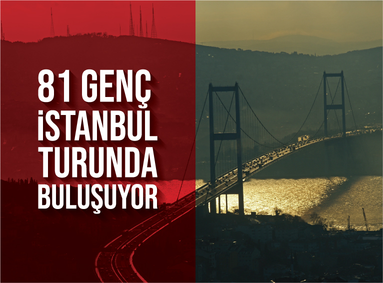 81 Genç Ücretsiz İstanbul Turunda Buluşuyor